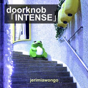 Immagine per 'doorknob 「INTENSE」'