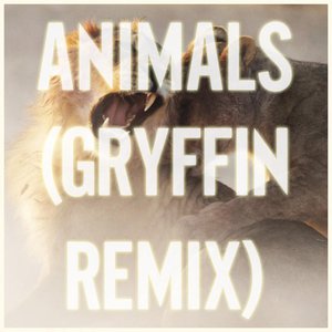 Image for 'Animals (Gryffin Remix)'