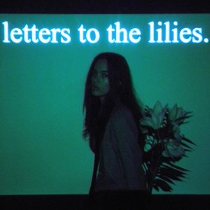 Image for 'letters to the lilies.'