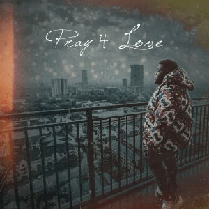 Bild für 'Pray 4 Love (Deluxe)'