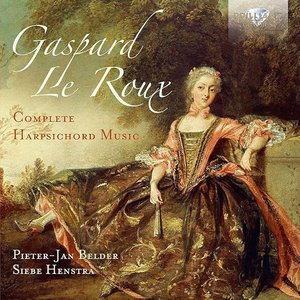 Zdjęcia dla 'Gaspard le Roux: Complete Harpsichord Music'