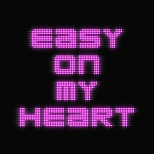 Zdjęcia dla 'Easy On My Heart'
