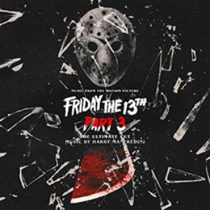 Imagem de 'Friday the 13th Part 3: The Ultimate Cut (Music from the Motion Picture)'