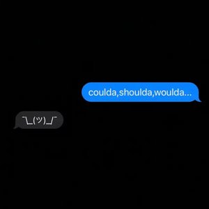 Image for 'COULDA,SHOULDA,WOULDA'