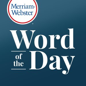 Image for 'Merriam-Webster's Word of the Day'
