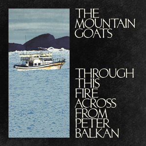 Image for 'Through This Fire Across From Peter Balkan'