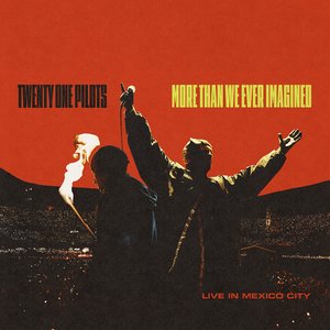 Image for 'More Than We Ever Imagined (Live In Mexico City)'