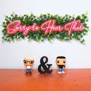 Image for 'Sorry To Hear That'