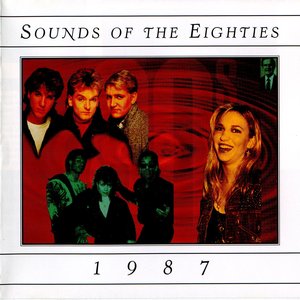 Image for 'Sounds of the Eighties: 1987'