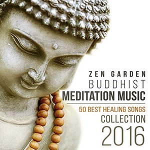Bild für 'Zen Garden Buddhist Meditation Music - 50 Best Healing Songs Collection 2016 for Mindfulness, Spirituality, Deep Relaxation and Yoga'