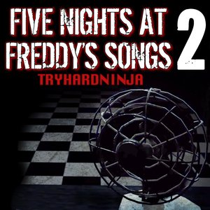 Image for 'Five Nights at Freddy's Songs 2'