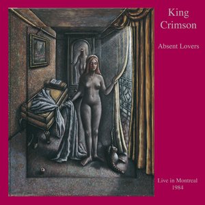 Image for 'Absent Lovers: Live in Montreal 1984'