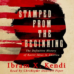 Immagine per 'Stamped from the Beginning - The Definitive History of Racist Ideas in America (Unabridged)'