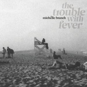 Bild für 'The Trouble With Fever'