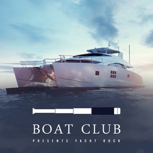 Image for 'Boat Club presents Yacht Rock'
