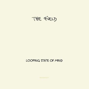 Изображение для 'Looping State of Mind'