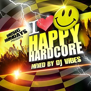 Image for 'I Love Happy Hardcore – Mixed by DJ Vibes'