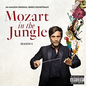 'Mozart in the Jungle, Season 3 (An Amazon Original Series Soundtrack)'の画像