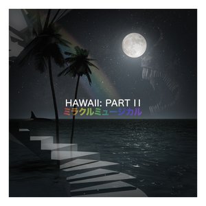 'Hawaii: Part II'の画像