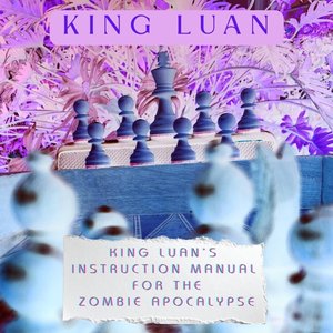 Zdjęcia dla 'King Luan's Instruction Manual For The Zombie Apocalypse'