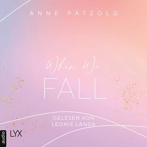 Image for 'When We Fall [LOVE NXT, Band 2 (Ungekürzt)]'