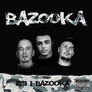 Image for 'Asta e Bazooka'
