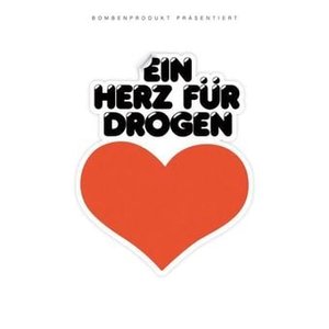 Image for 'Ein Herz für Drogen'