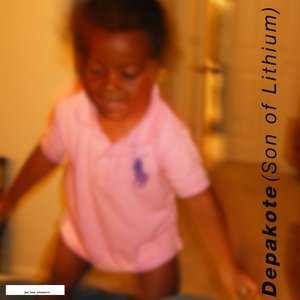 Image for 'Depakote (Son of Lithium)'