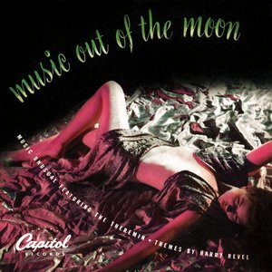'Music Out of the Moon: Music Unusual Featuring the Theremin' için resim