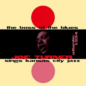 Image for 'The Boss Of The Blues Sings Kansas City Jazz'