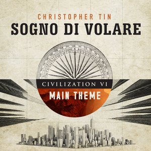 Immagine per 'Sogno di Volare (Civilization VI Main Theme)'