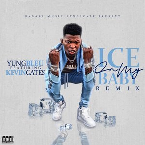 Image for 'Ice On My Baby (feat. Kevin Gates) [Remix]'