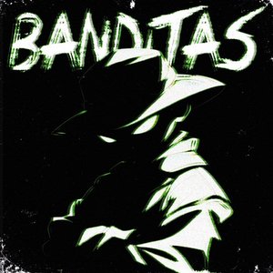 Image for 'BANDITAS'