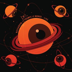 Image for 'Bossanova x Trompe Le Monde (Live)'