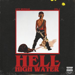 Image for 'CITY MORGUE VOL 1: HELL OR HIGH WATER'