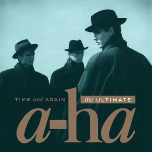 Immagine per 'Time And Again: The Ultimate a-ha'