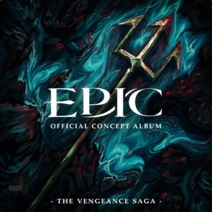 Bild für 'EPIC: The Vengeance Saga (Official Concept Album) - EP'