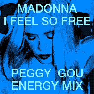 Image for 'I Feel So Free (Peggy Gou Energy Mix)'