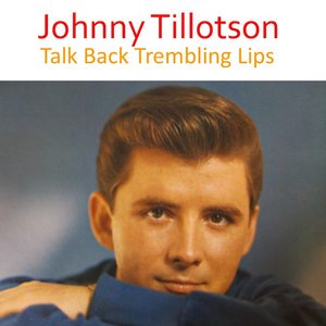 Zdjęcia dla 'Talk Back Trembling Lips'