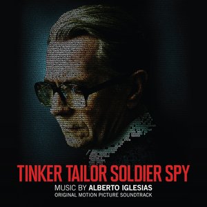 Bild für 'Tinker Tailor Soldier Spy (Original Motion Picture Soundtrack)'