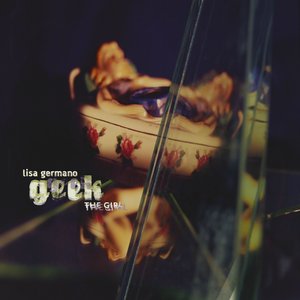 Image for 'Geek the Girl (30th Anniversary Special Edition)'