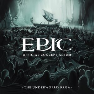 Image for 'EPIC: The Underworld Saga (Official Concept Album)'