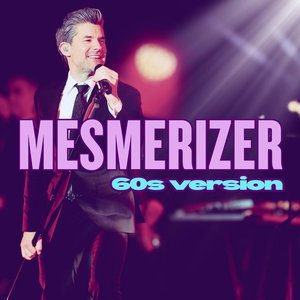 Image for 'Mesmerizer (English 60's Version)'
