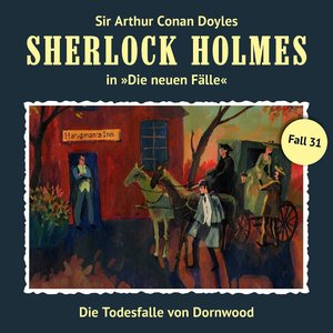 Image for 'Die neuen Fälle, Fall 31: Die Todesfalle von Dornwood'
