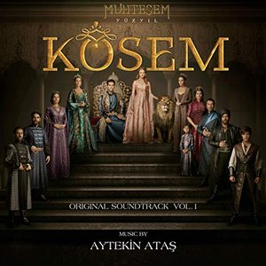 Zdjęcia dla 'Muhteşem Yüzyıl: Kösem, Vol. 1 (Original Soundtrack)'