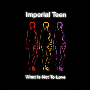 Image for 'What Is Not to Love'