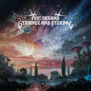 Image for 'The Dreams Strange and Eternal'