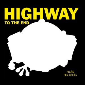Image for 'HIGHWAY TO THE END'