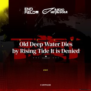 Image for 'Old Deep Water Dies, by Rising Tide It is Denied Original Soundtrack'