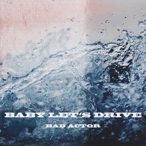 Immagine per 'Baby Let's Drive'